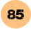 85